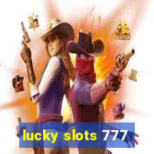 lucky slots 777